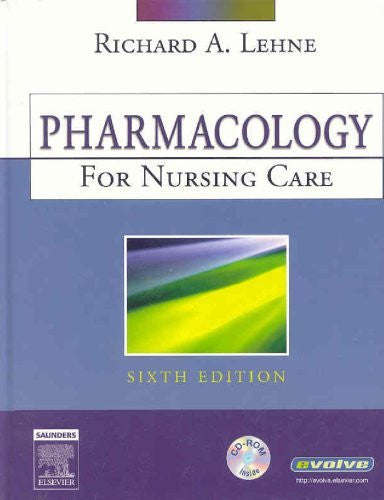 Lehne's Pharmacology For Nursing Care by Richard A Lehne / Burchum