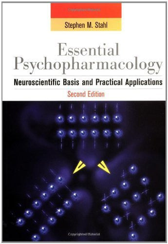 Essential Psychopharmacology by Stephen M Stahl