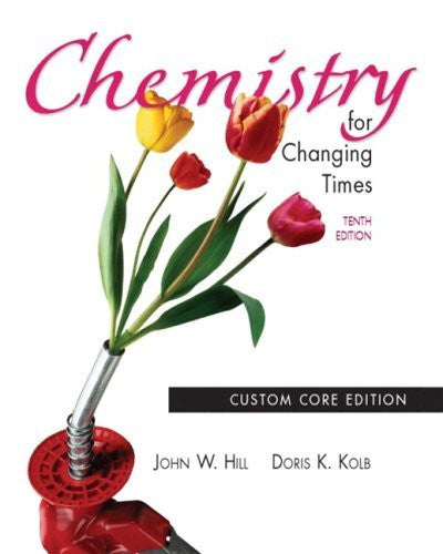 Chemistry For Changing Times by John W Hill