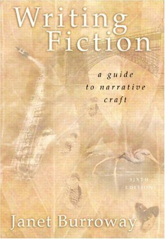 Writing Fiction by Janet Burroway