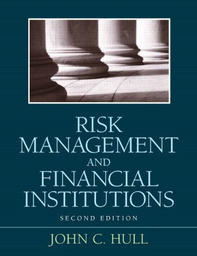 Risk Management And Financial Institutions by John C Hull