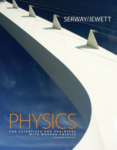 Physics For Scientist And Engineers With Modern Physics by Serway