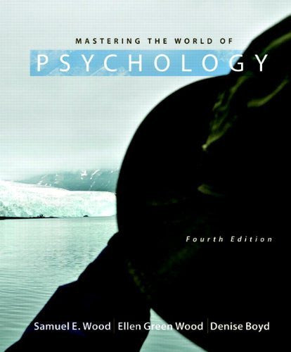 Mastering The World of Psychology by Samuel E Wood