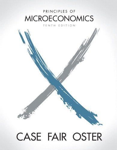 Principles of Microeconomics by Karl E Case