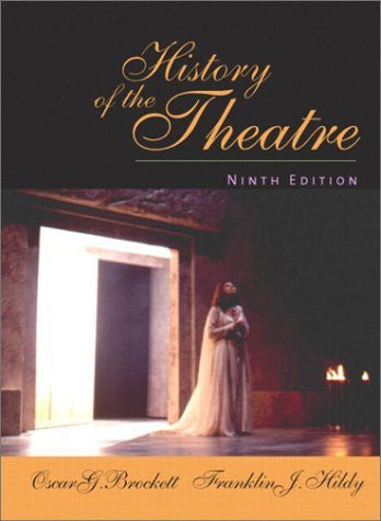 History of The Theatre by Oscar G Brockett