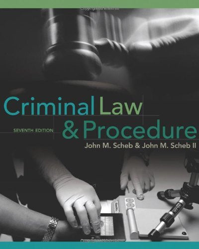 Criminal Law And Procedure by John M Scheb