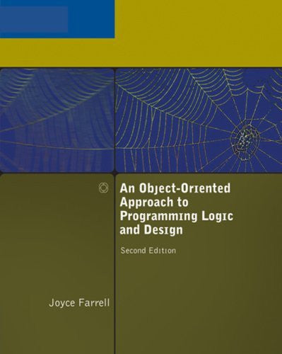 Object-Oriented Approach To Programming Logic And Design by Farrell