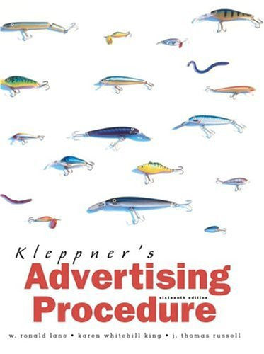 Kleppner's Advertising Procedure by W Ronald Lane