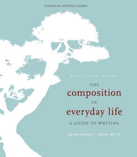 The Composition of Everyday Life by John Mauk