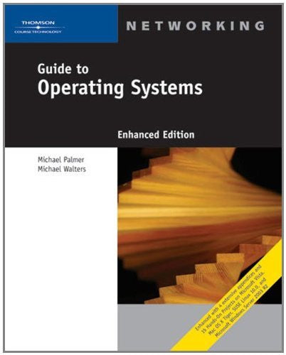 Guide To Operating Systems by Michael Palmer