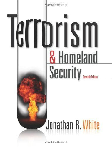Terrorism And Homeland Security by Jonathan R White