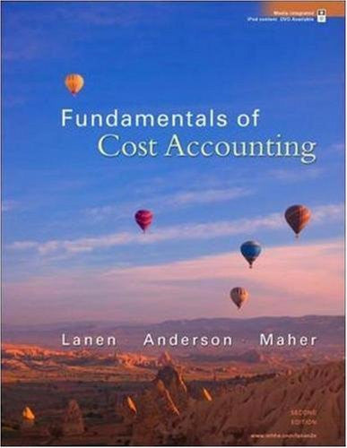 Fundamentals of Cost Accounting by William Lanen
