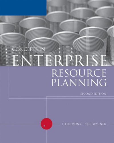 Concepts In Enterprise Resource Planning by Ellen Monk / Wagner