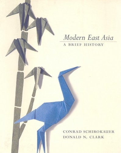 Modern East Asia by Conrad Schirokauer