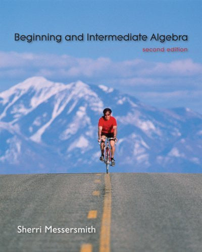 Beginning And Intermediate Algebra by Sherri Messersmith