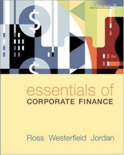 Essentials of Corporate Finance by Stephen A Ross