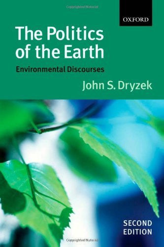 The Politics of The Earth by John S Dryzek