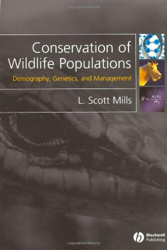 Conservation of Wildlife Populations by L Scott Mills