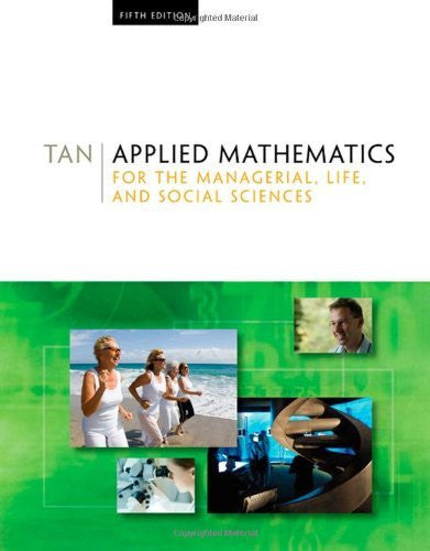 Applied Mathematics For The Managerial Life And Social Sciences by Tan