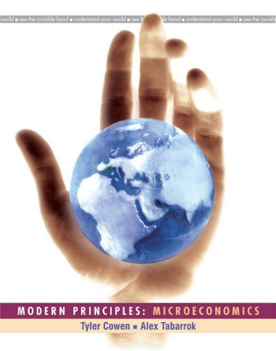Modern Principles Microeconomics by Tyler Cowen