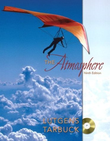 The Atmosphere by Frederick K Lutgens