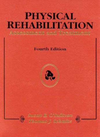 Physical Rehabilitation by Susan B O'Sullivan