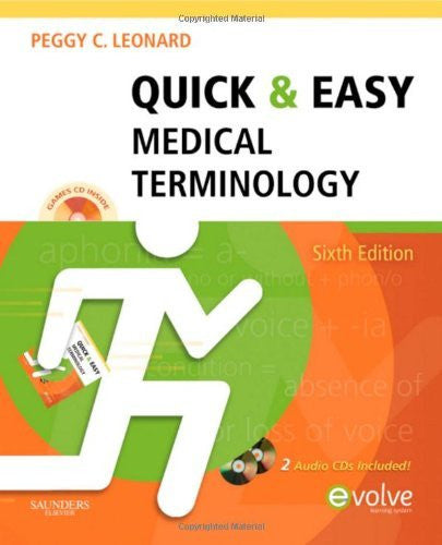 Quick And Easy Medical Terminology by Peggy C Leonard MT MEd