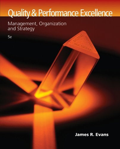 Quality And Performance Excellence by James R Evans