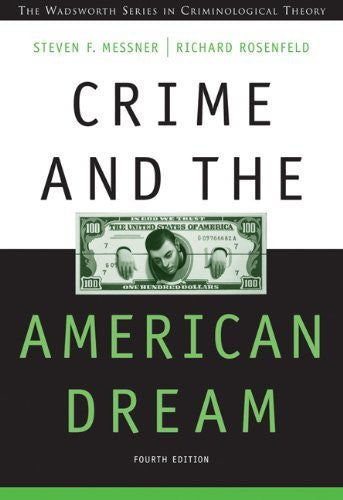 Crime And The American Dream by Steven F Messner