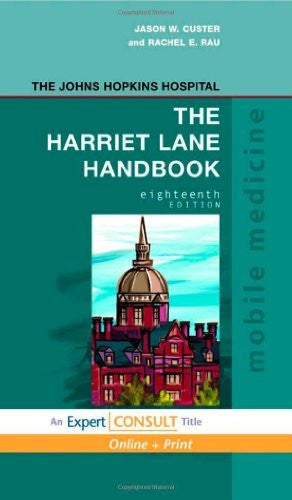 The Harriet Lane Handbook by Johns Hopkins Hospital