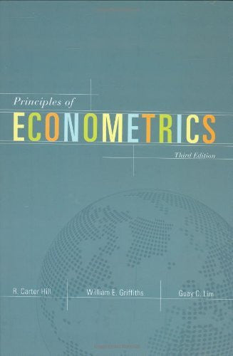 Principles of Econometrics by R Carter Hill