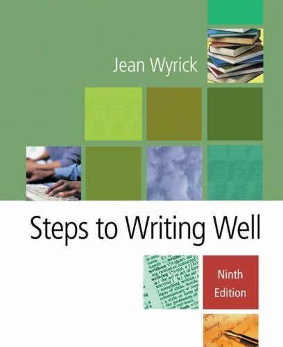 Steps To Writing Well by Jean Wyrick