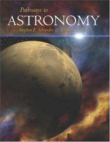 Pathways To Astronomy by Steven Schneider