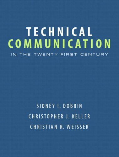 Technical Communication In The Twenty-First Century by Sidney I Dobrin