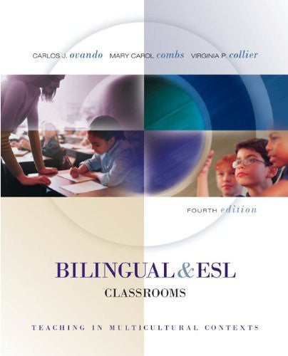 Bilingual And Esl Classrooms by Carlos J Ovando