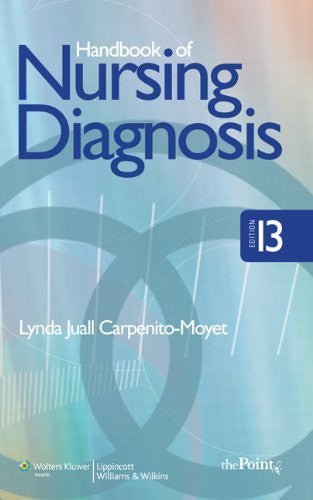 Handbook of Nursing Diagnosis by Carpenito-Moyet