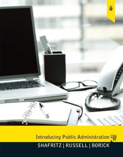 Introducing Public Administration by Jay M Shafritz