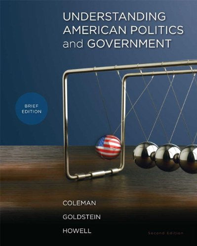 Understanding American Politics And Government by John J Coleman