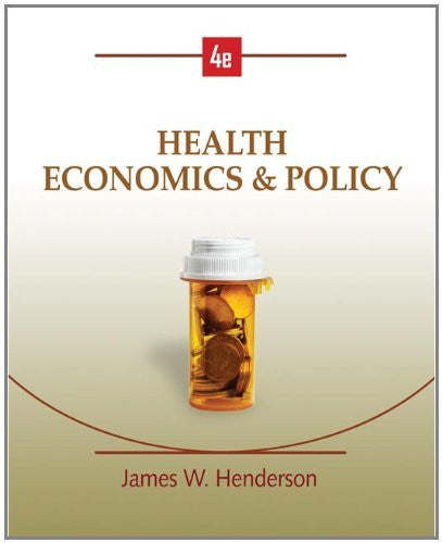 Health Economics And Policy by James W Henderson