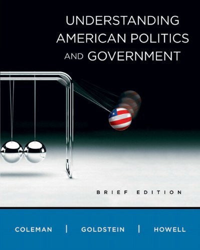 Understanding American Politics And Government by John J Coleman