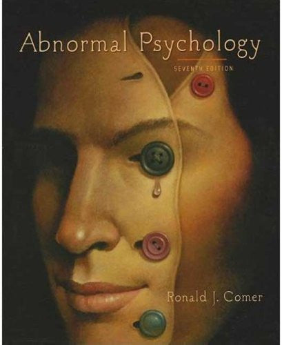 Abnormal Psychology by Ronald J Comer