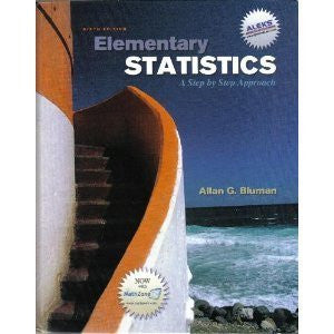 Elementary Statistics A Step By Step Approach by Allan G Bluman