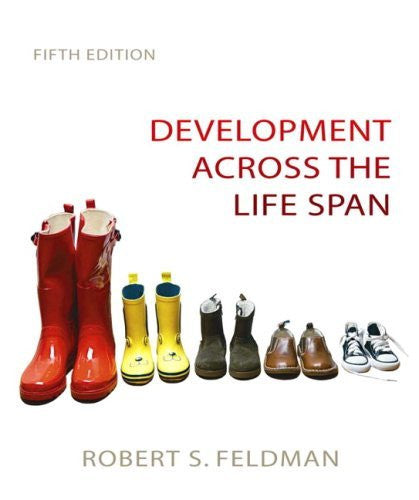 Development Across The Life Span by Robert S Feldman