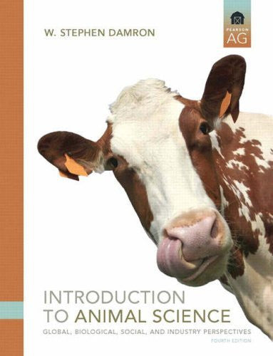 Introduction To Animal Science by W Stephen Damron