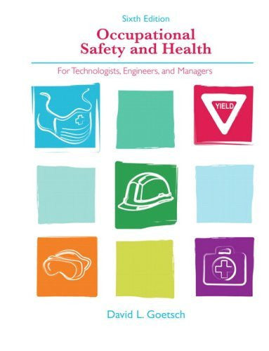 Occupational Safety And Health For Technologists Engineers And
