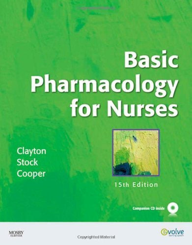 Basic Pharmacology For Nurses by Bruce D Clayton PharmD RPh