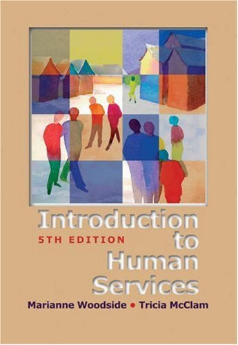 An Introduction To Human Services by Marianne R Woodside