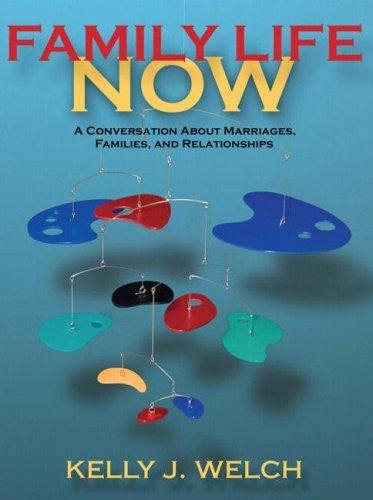 Family Life Now by Kelly J Welch