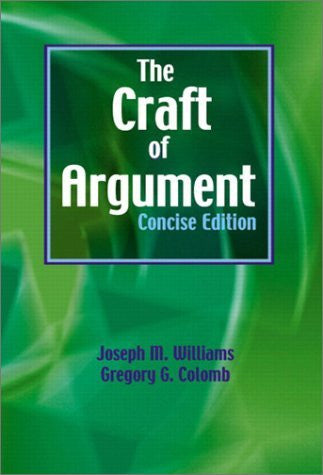 The Craft of Argument by Joseph M Williams