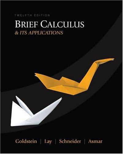 Brief Calculus And Its Applications by Larry J Goldstein